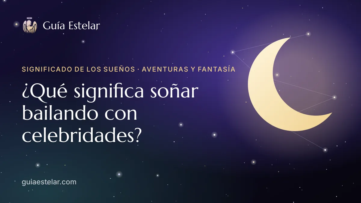 Portada de «¿Qué significa soñar bailando con celebridades?»