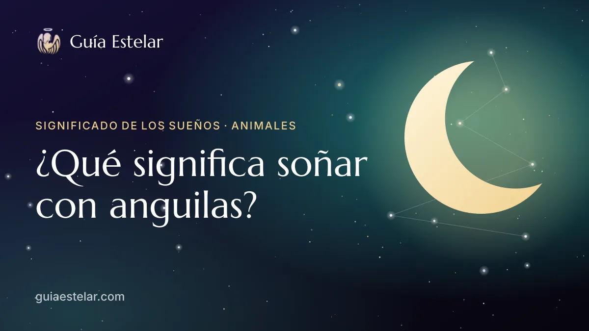 Portada de «¿Qué significa soñar con anguilas?»