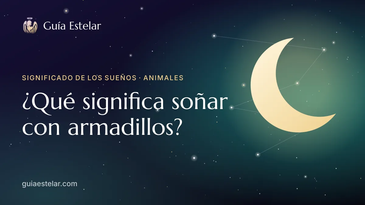 Portada de «¿Qué significa soñar con armadillos?»