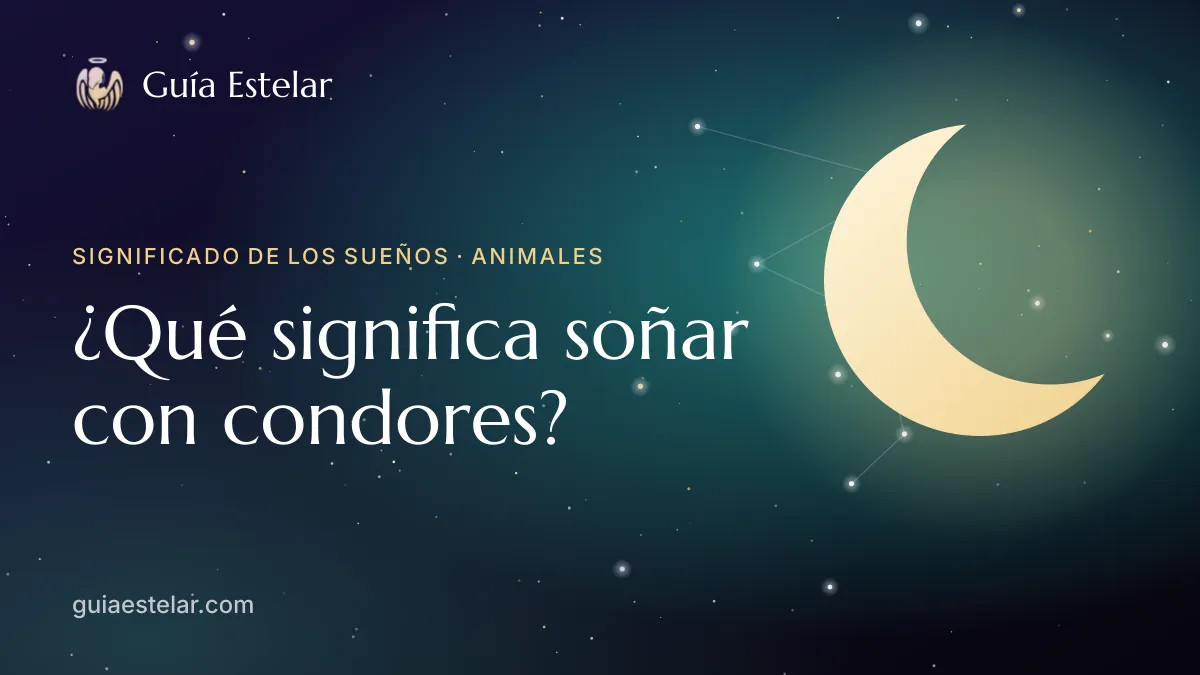 Portada de «¿Qué significa soñar con condores?»