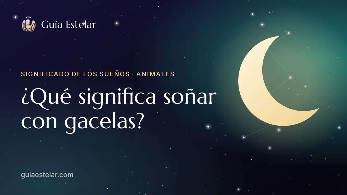 Portada de «¿Qué significa soñar con gacelas?»