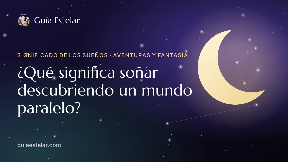 Portada de «¿Qué significa soñar descubriendo un mundo paralelo?»