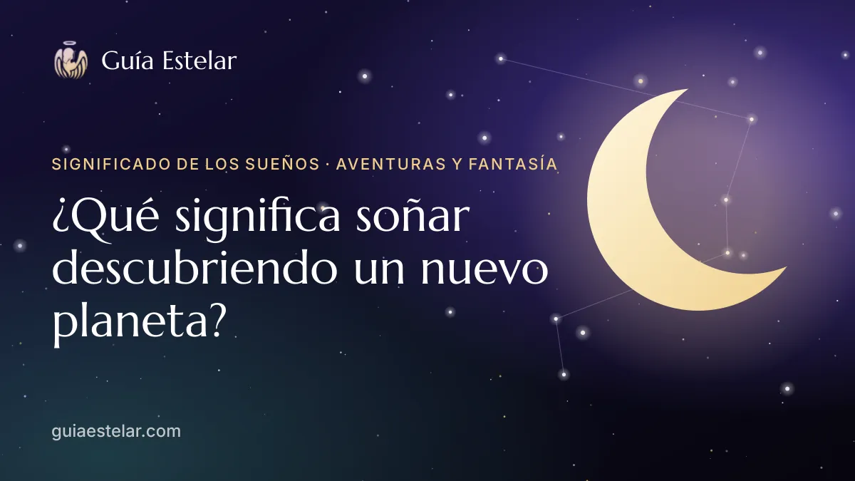 Portada de «¿Qué significa soñar descubriendo un nuevo planeta?»
