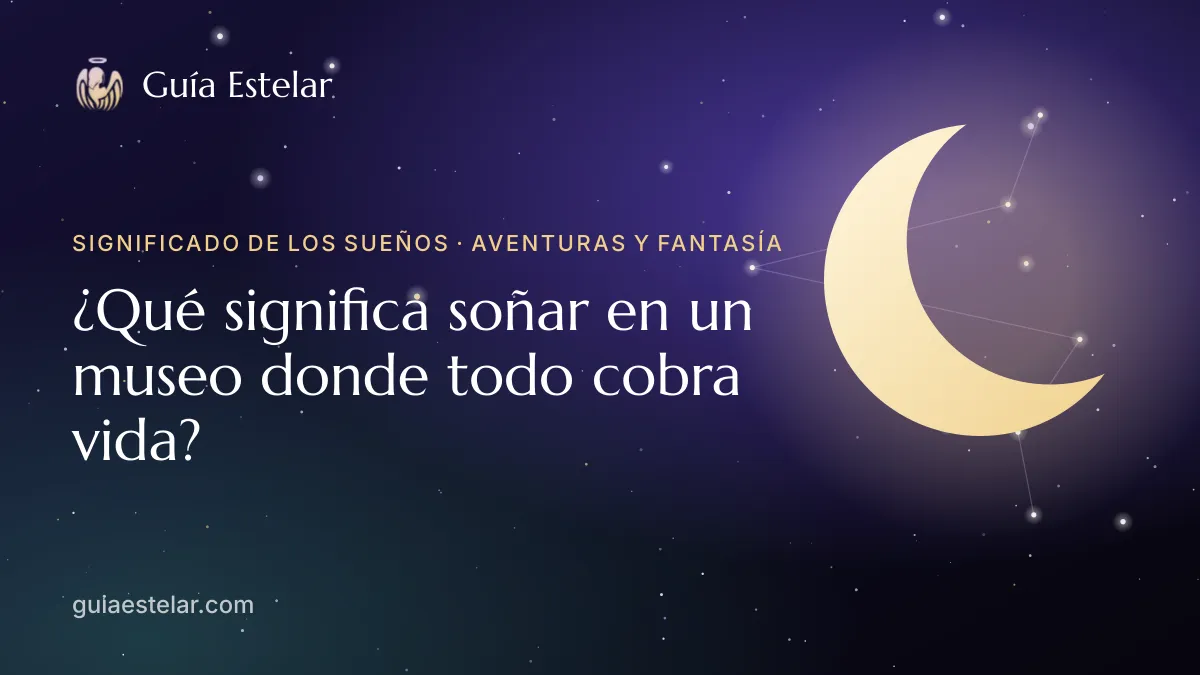 Portada de «¿Qué significa soñar en un museo donde todo cobra vida?»