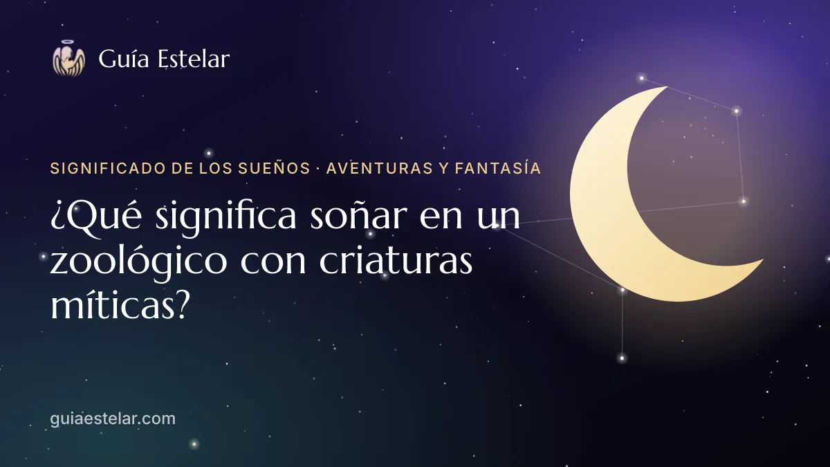 Portada de «¿Qué significa soñar en un zoológico con criaturas míticas?»