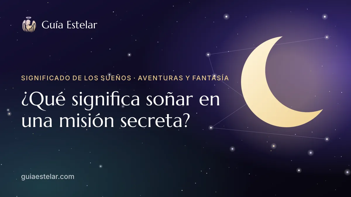 Portada de «¿Qué significa soñar en una misión secreta?»
