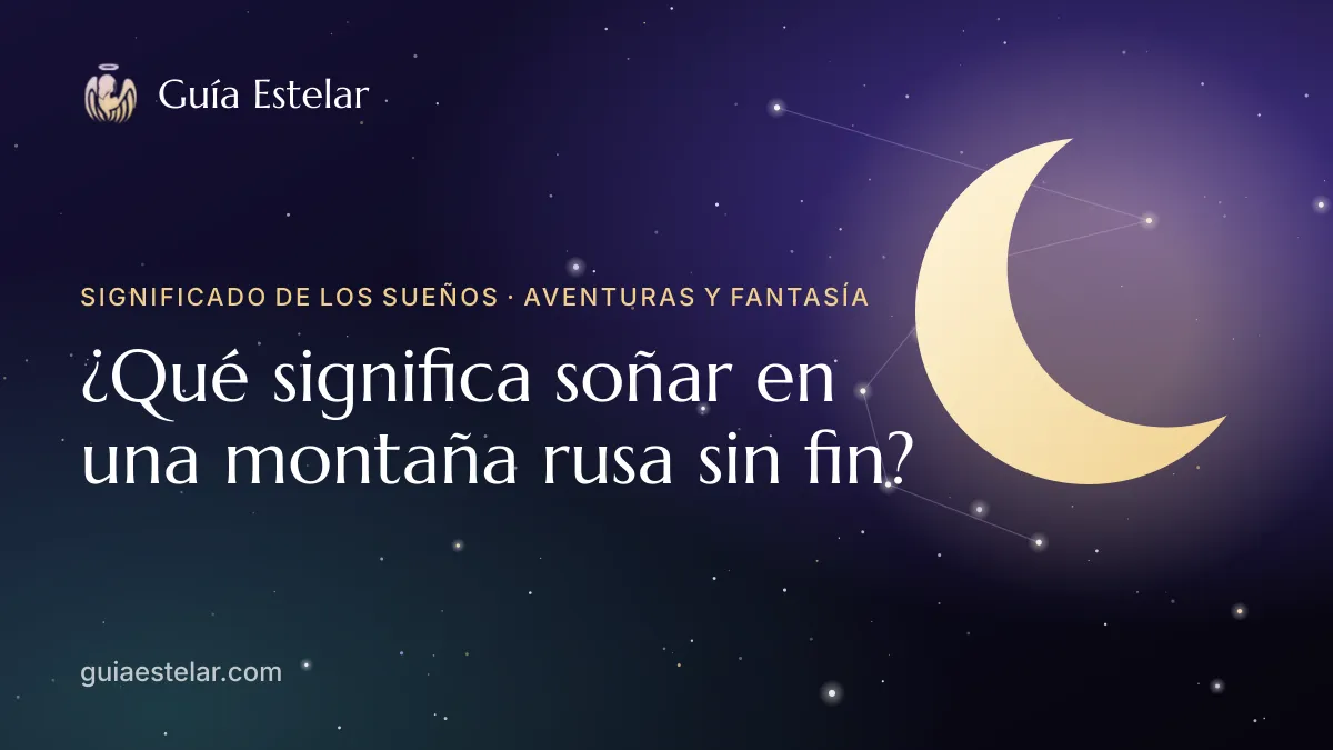 Portada de «¿Qué significa soñar en una montaña rusa sin fin?»