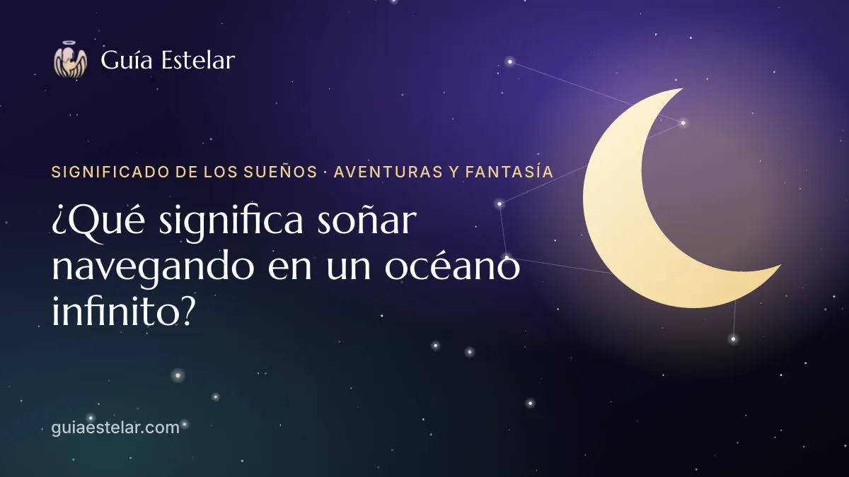 Portada de «¿Qué significa soñar navegando en un océano infinito?»