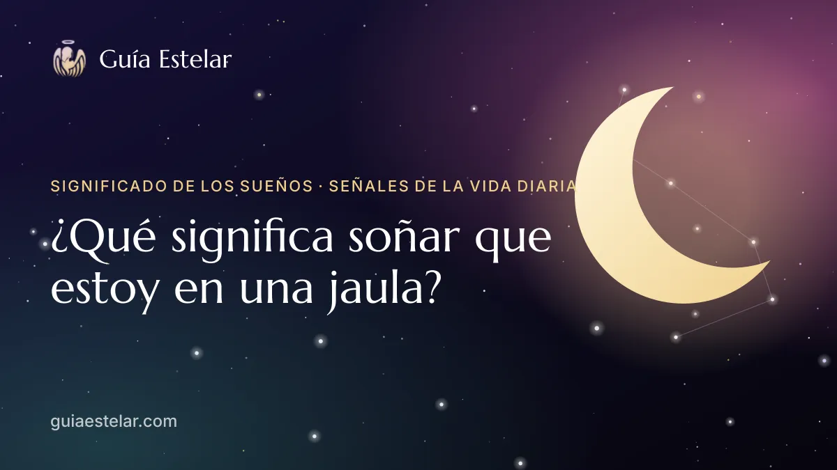 Portada de «¿Qué significa soñar que estoy en una jaula?»