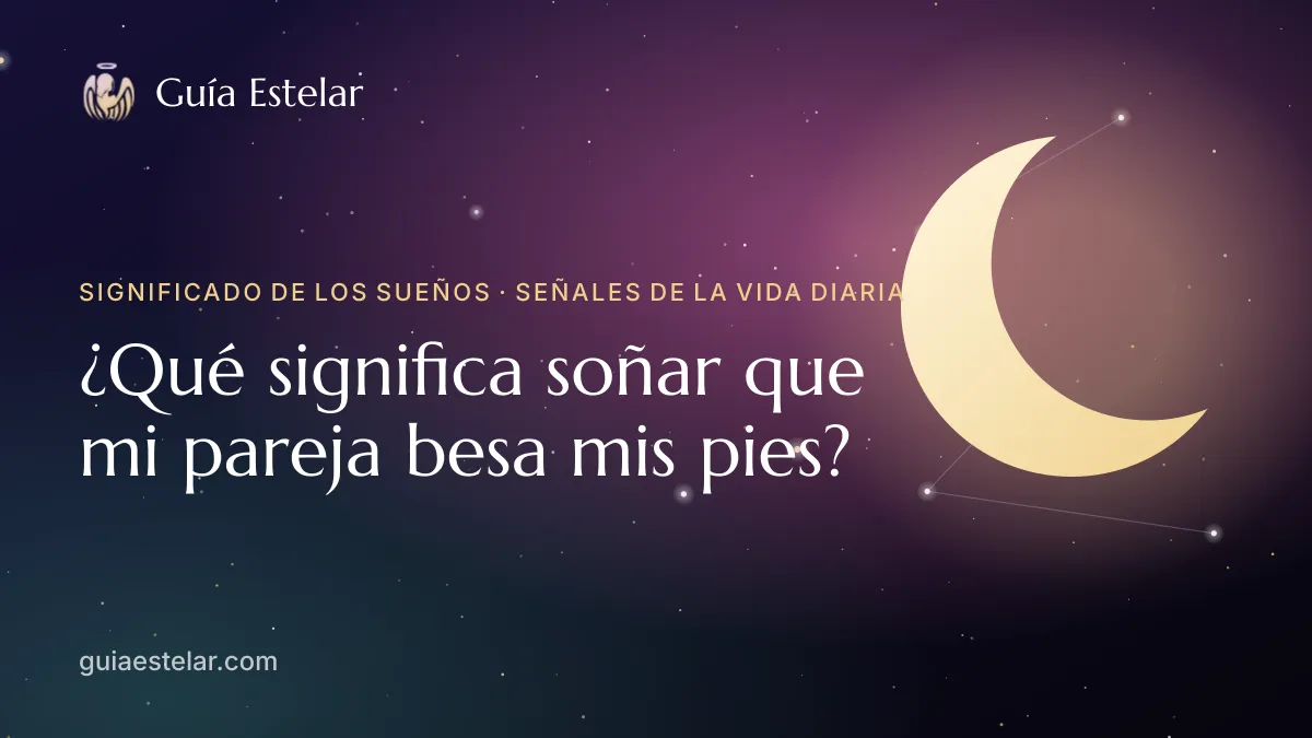 Portada de «¿Qué significa soñar que mi pareja besa mis pies?»