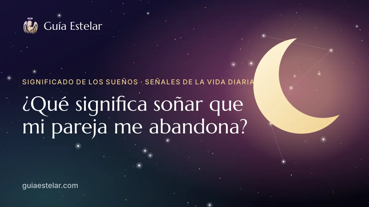 Portada de «¿Qué significa soñar que mi pareja me abandona?»