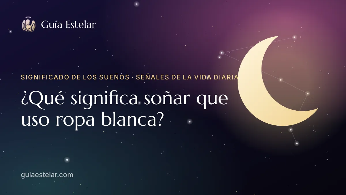 Portada de «¿Qué significa soñar que uso ropa blanca?»