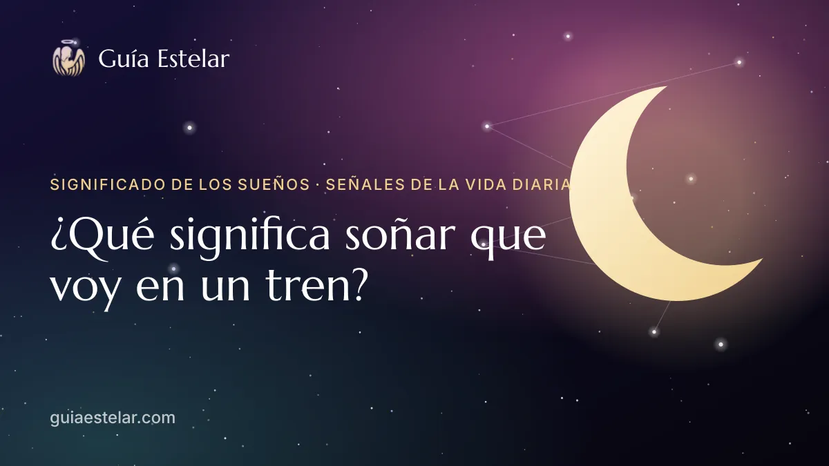 Portada de «¿Qué significa soñar que voy en un tren?»