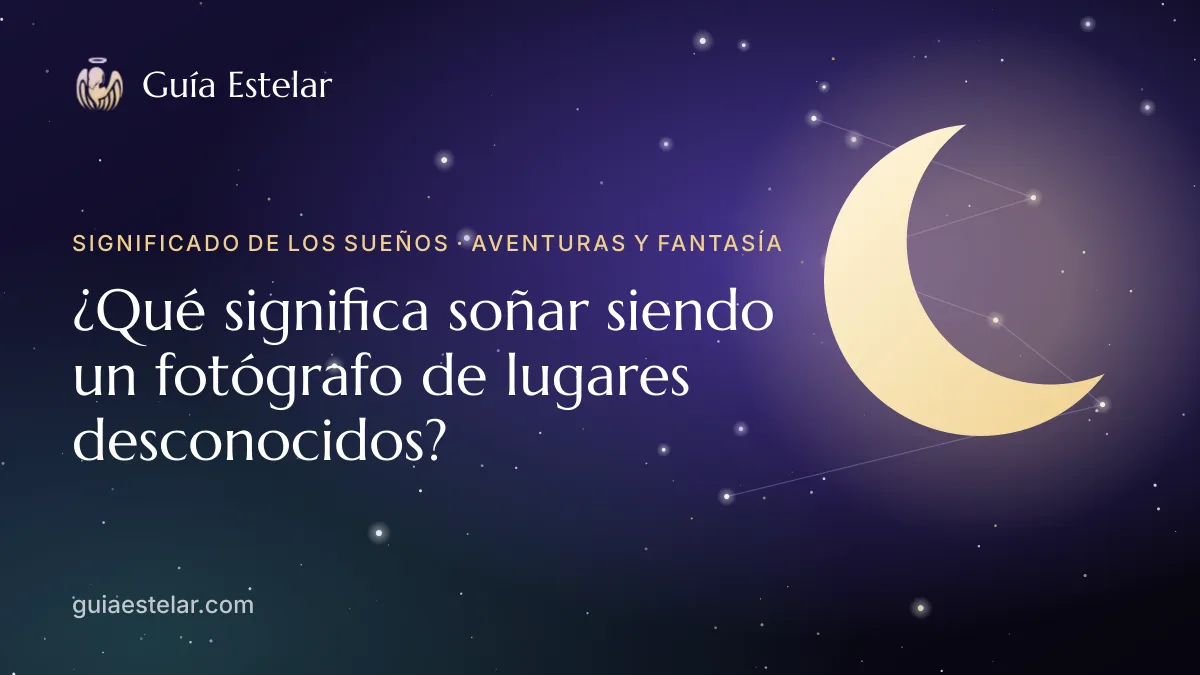 Portada de «¿Qué significa soñar siendo un fotógrafo de lugares desconocidos?»