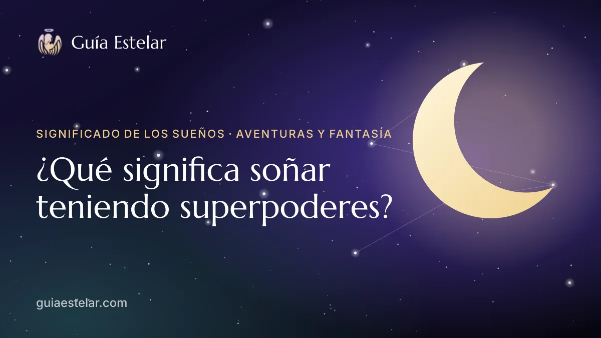 Portada de «¿Qué significa soñar teniendo superpoderes?»