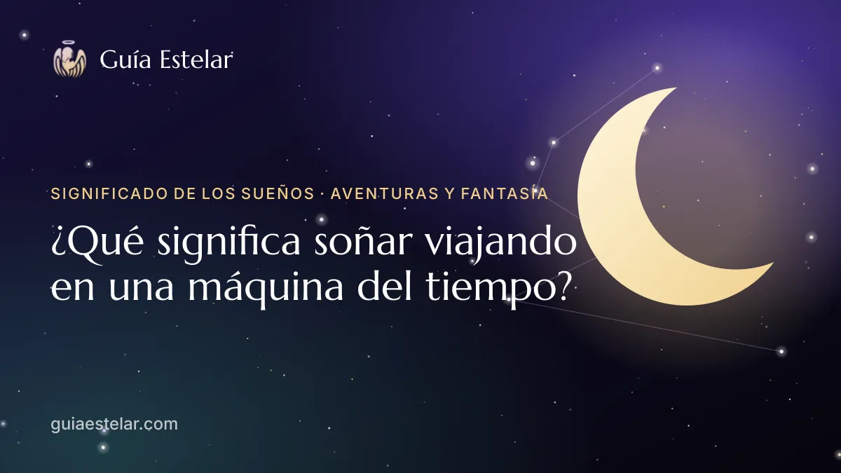 Portada de «¿Qué significa soñar viajando en una máquina del tiempo?»