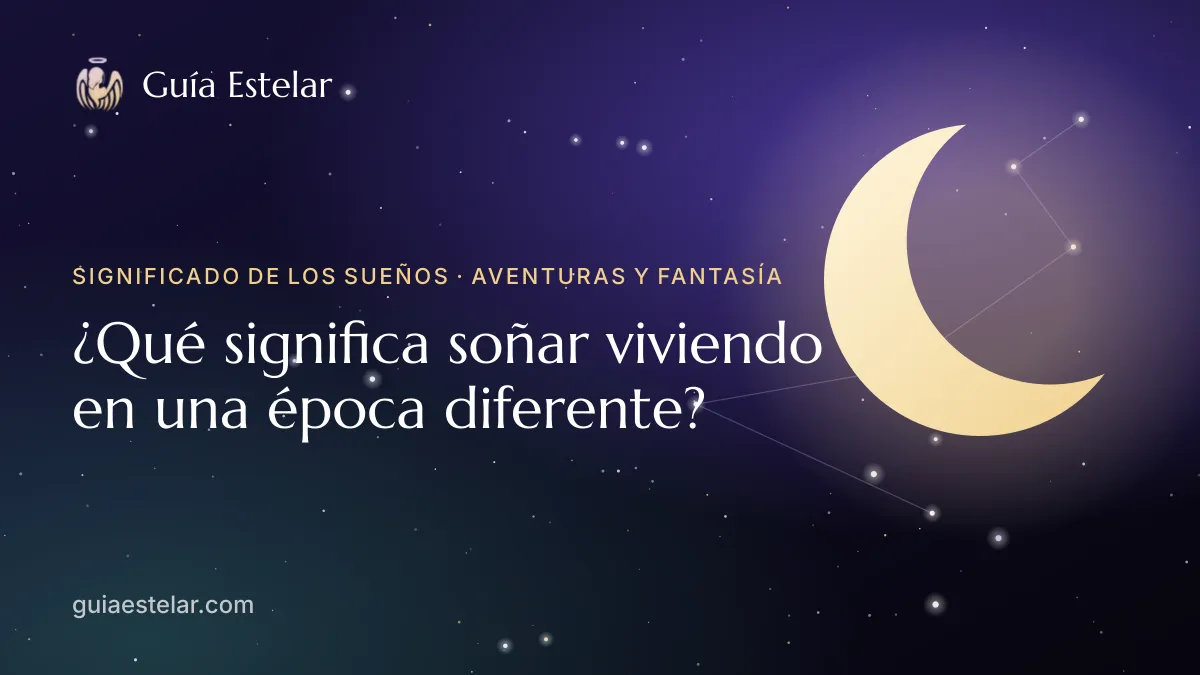Portada de «¿Qué significa soñar viviendo en una época diferente?»